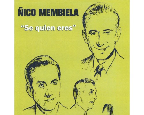 Ñico Membiela - Se Quien Eres