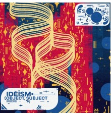 ideism - object, subject