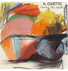 il Civetto - Facing the Wall