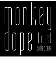 illeist collective - Monkey Dope