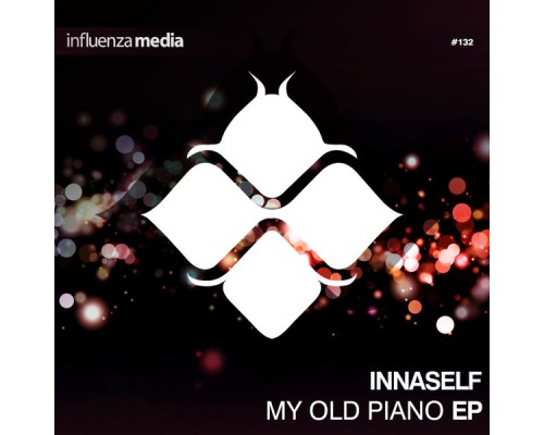 innaSelf - My Old Piano EP