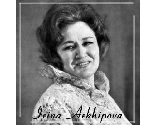 Ирина Архипова - Ирина Архипова