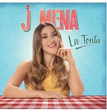 j mena - La Tonta