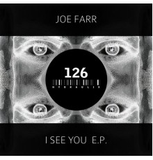 joeFarr - I See You E.P.