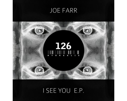 joeFarr - I See You E.P.