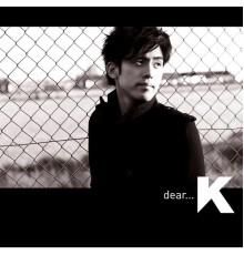 k - dear...