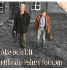 Åke Wänn & Ulf Engström - I Blinde Palms Fotspår
