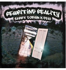 $krrt Cobain & Feio & backseatclikk - Rewriting Reality