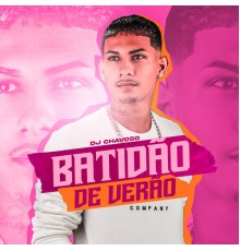 ligeirinho RD & DJ Chavoso - Batidão de Verão (Cover)