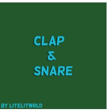 litelitwrld - Clap & Snare