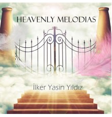 İlker Yasin Yıldız - Heavenly Melodias