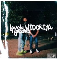 lovely, MIDORIYA - Чувства