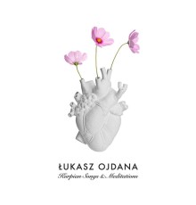 Łukasz Ojdana, Tradycyjny - Kurpian Songs & Meditations