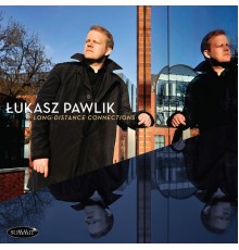 Łukasz Pawlik - Long-Distance Connections