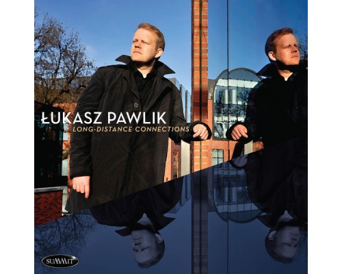 Łukasz Pawlik - Long-Distance Connections