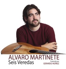 Álvaro Martinete - Seis Veredas