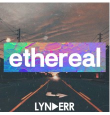 lynderr - Ethereal