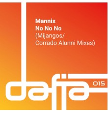 mannix - No No No