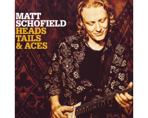 matt schofield - Heads, Tails & Aces