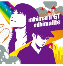 mihimaru GT - Mihimalife