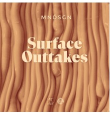 mndsgn - Surface Outtakes