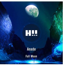 Ánade - Full Moon (Original Mix)