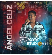 Ángel Celiz - Desde Studio614