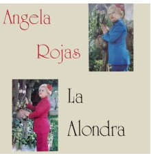 Ángela Rojas - La Alondra