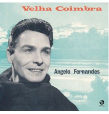 Ângelo Fernandes - Velha Coimbra