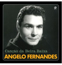Ângelo Fernandes - Canção da Beira Baixa