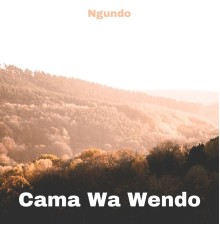 ngundo - Cama Wa Wendo