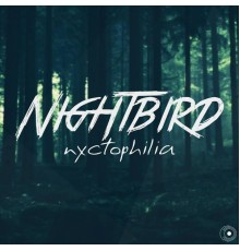 nightBird - Nyctophilia