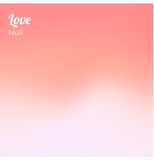 null - Love