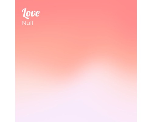 null - Love