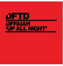 offaiah - Up All Night