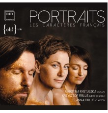 {oh!} trio - Portraits: Les caractères français