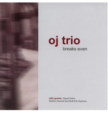 oj trio - Breaks Even