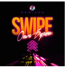 Ольга Бузова - SWIPE (Remixes)