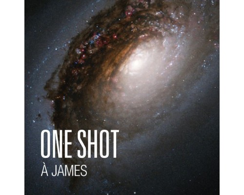 one shot - A James