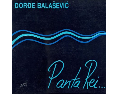 Đorđe Balašević - Panta Rei