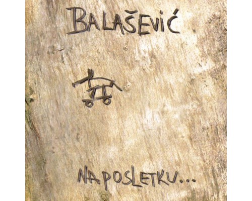 Đorđe Balašević - Naposletku...