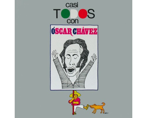 Óscar Chávez - Casi Todos Con