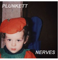 plunkett - Nerves