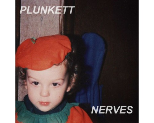 plunkett - Nerves