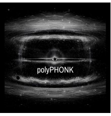 polyGOD - polyPHONK