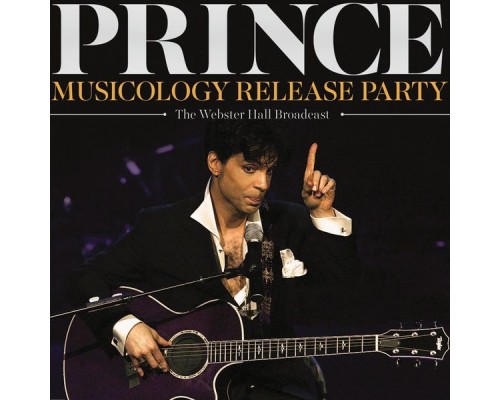 prince - Musicology Release Party