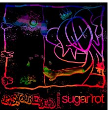 p.s.you'redead - Sugar Rot