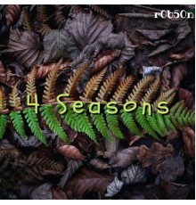 r0b50n - 4 Seasons