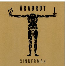 Årabrot - Sinnerman