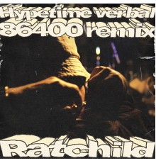 rätchild - Hypetime verbal